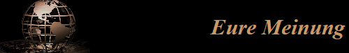 Eure Meinung